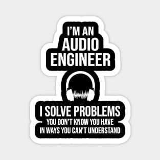 Funny Audio Engineer Magnet