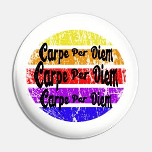 Carpe per diem Pin