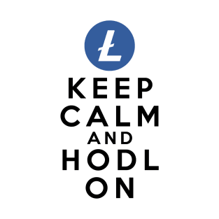 Keep calm and HODL Litecoin LTC T-Shirt