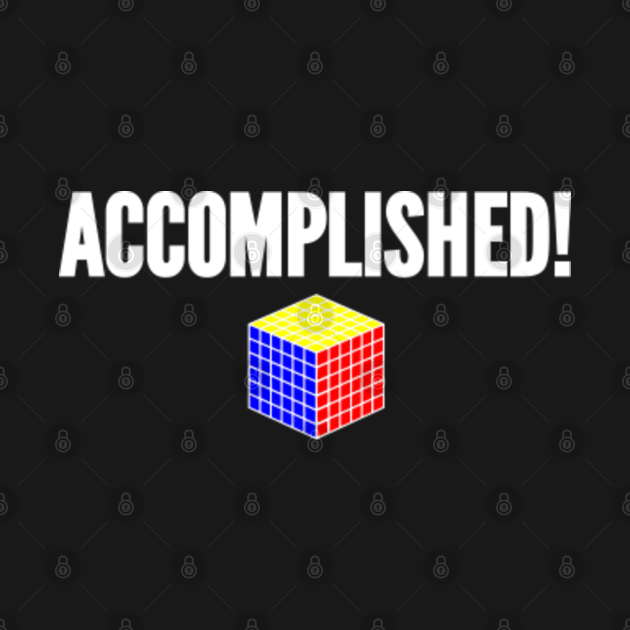 Accomplished! 6x6 solved white rubiks cube. - Rubiks Cube - T-Shirt ...