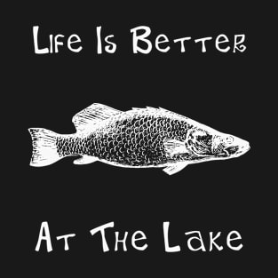 Life is Better at the Lake T-Shirt