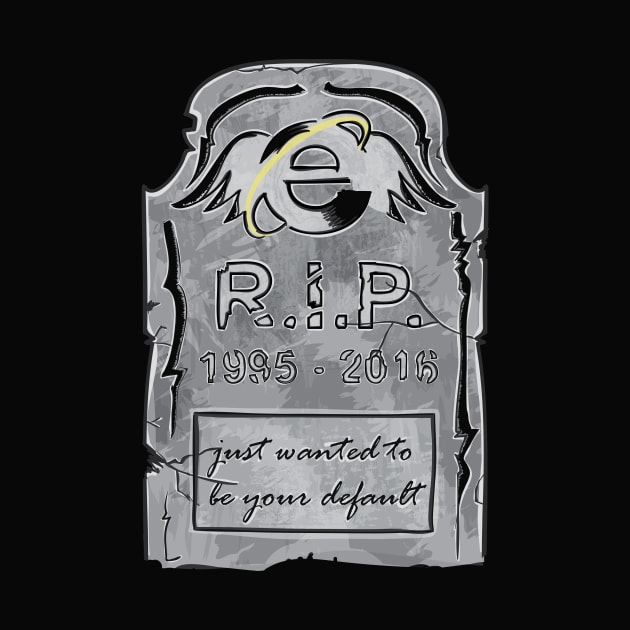 IE R.I.P. by soulful