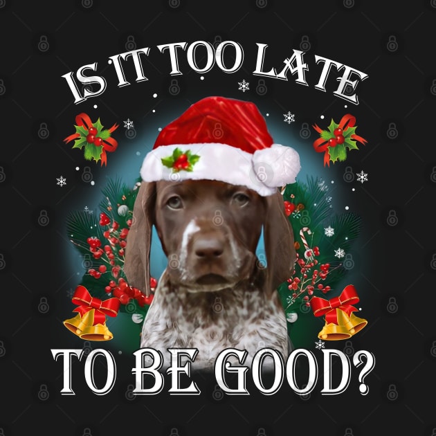 Santa German Shorthaired Pointer Is It Too Late To Be Good by cyberpunk art