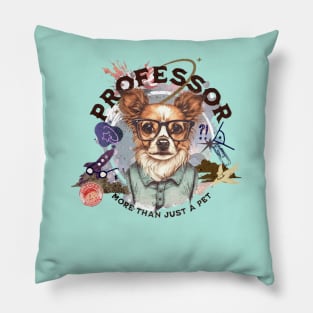 Professor dog - part-time pet logo Pillow