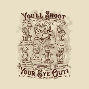 You'll Shoot Your Eye Out T-Shirt