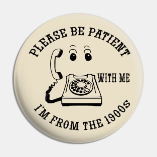 please be patient with me from 1900s Pin