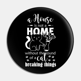 funny cat and home quote Pin