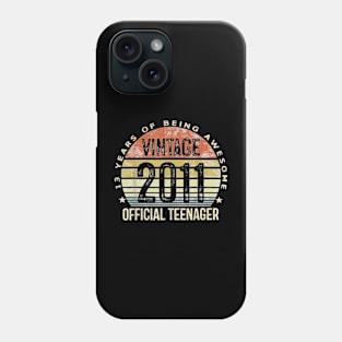 Vintage 2011 Official Teenager 13th Birthday Gifts 13 Yr Old T-Shirt Phone Case