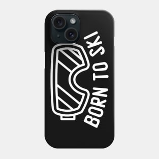 BORN TO SKI Phone Case