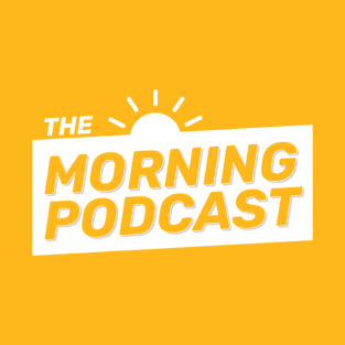 The Morning Podcast T-Shirt