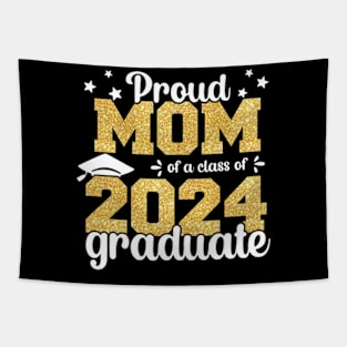 Proud Mom Of A Class Of 2024 Graduate Senior Graduation Tapestry