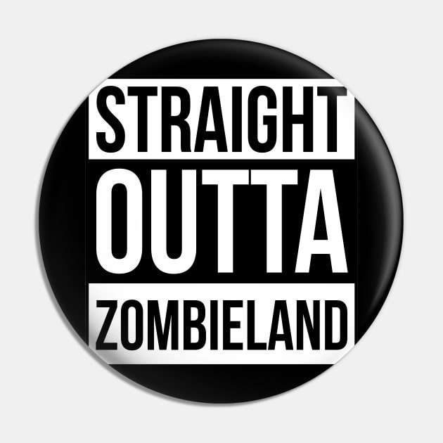 STRAIGHT OUTTA ZOMBIELAND Pin by flightdekker