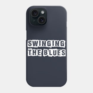 Swinging The Blues Phone Case