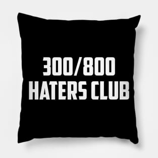 300 800 Haters Pillow