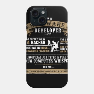 I Am A Software Developer Funny Phone Case