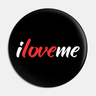 I Love Me Pin