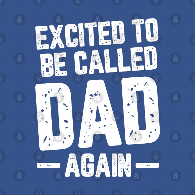 Excited To Be Called Dad Again #3 by SalahBlt