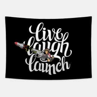 Live, Laugh, Launch! Tapestry