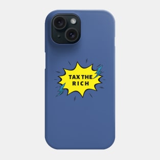 TAX THE RICH Phone Case