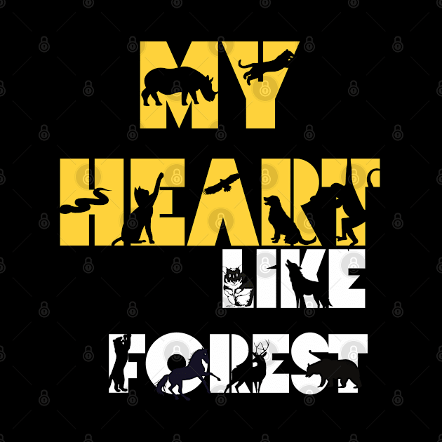 My Heart is like a forest i love animals by ✪Your New Fashion✪