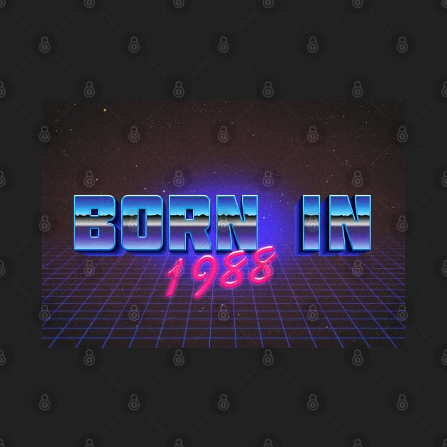 Born In 1988 ∆∆∆ VHS Retro Outrun Birthday Design by DankFutura