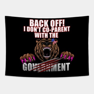 I DON'T CO-PARENT WITH THE GOVERNMENT Tapestry