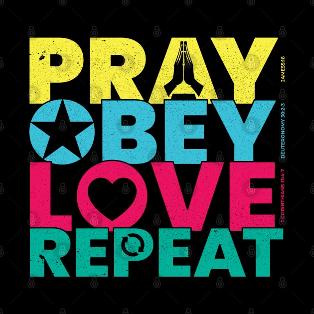 Bible Verse Pray Obey Love Repeat Christian by aneisha