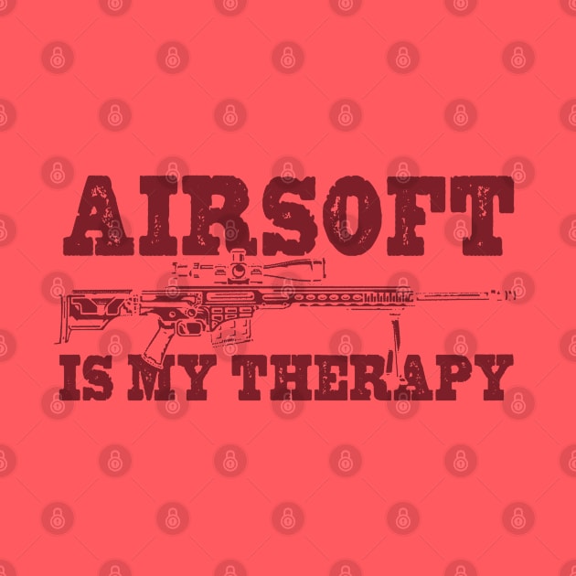 Airsoft Is My Therapy by Issho Ni