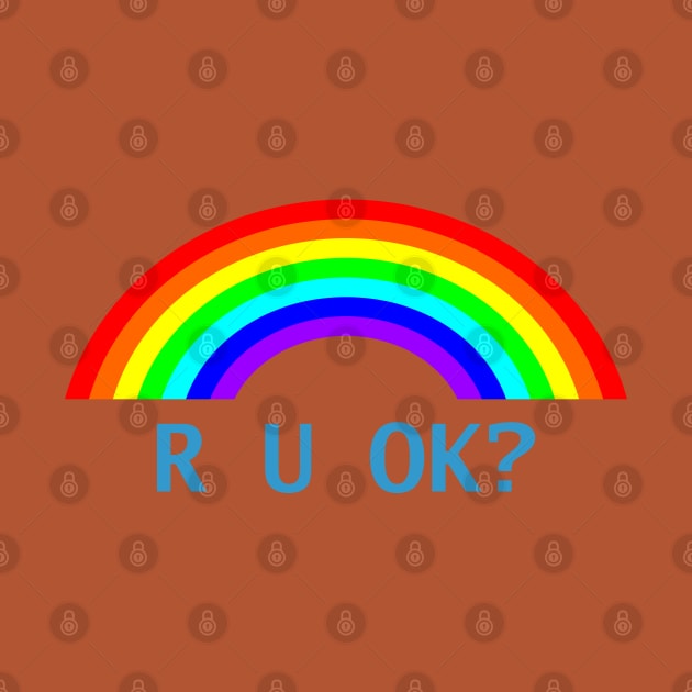 R U OK Rainbow by ellenhenryart