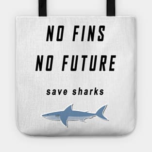 no fins no future save sharks Tote