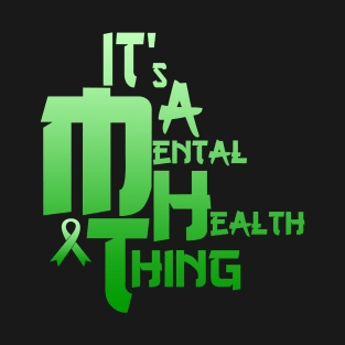 Mental Health Thing T-Shirt