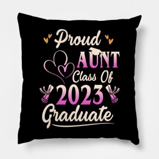 Proud aunt class of 2023 graduate last day of school Pillow