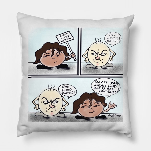 Racist double speak Pillow by Dr Paul Art