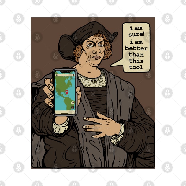 Christopher Columbus VS Map Aplication by Stayhoom