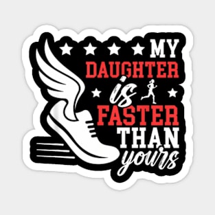 My Daughter Track Dad Of A Track And Field Athlete Dad Magnet