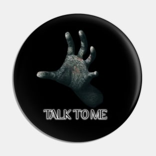 Talk To Me - Ver. 2 Pin