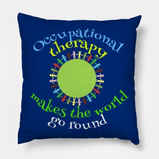 Occupational Therapy Quote Gift Pillow