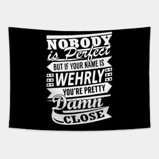 Nobody is Perfect WEHRLY Pretty Damn Close Tapestry