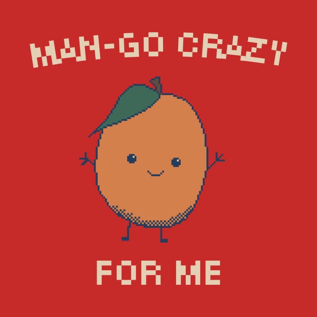 Man-Go Crazy for Me, 8-Bit Pixel Art Mango by pxlboy