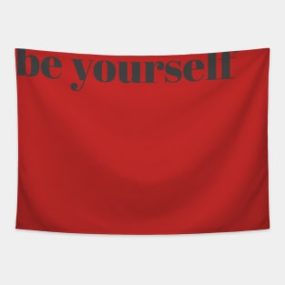 be yourself t-shirt Tapestry