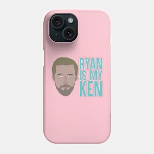 Ryan is My Ken - Blue Phone Case