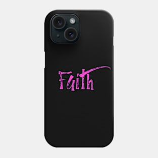 FAITH Phone Case