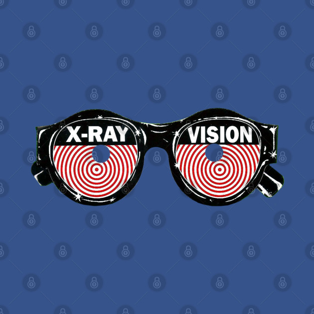 X-Ray Vision - X Ray Spex - T-Shirt