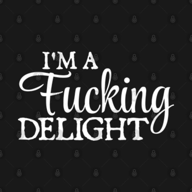 I'm a Fucking Delight by  hal mafhoum?