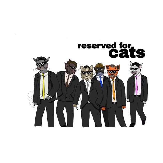 Reserved For Cats by Josh Guilty 