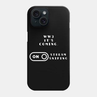 Funny WW3 Stream Sniping Mode On Phone Case