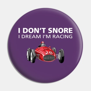 I Don’t Snore: Racing Pin