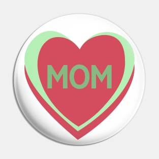 Mom. Candy Hearts Mother's Day Quote. Pin