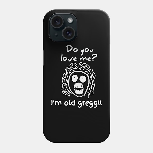 Old gregg t-shirt Phone Case by Andre design