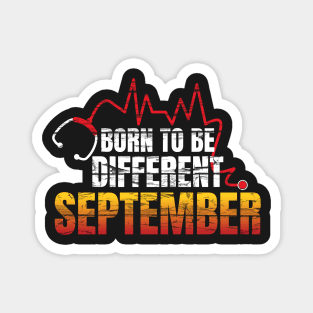 Birthday gifts: Born to be different September Magnet